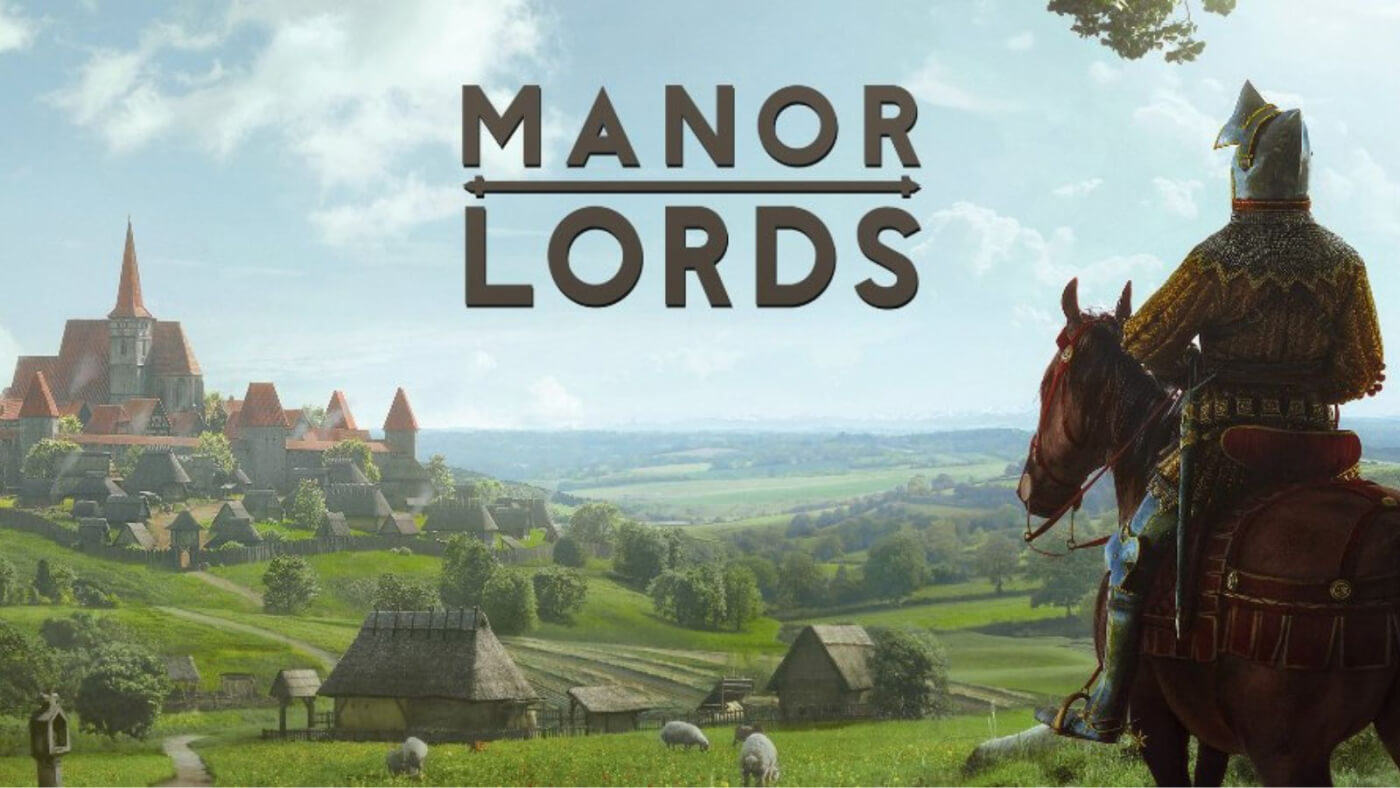 Manor Lords!