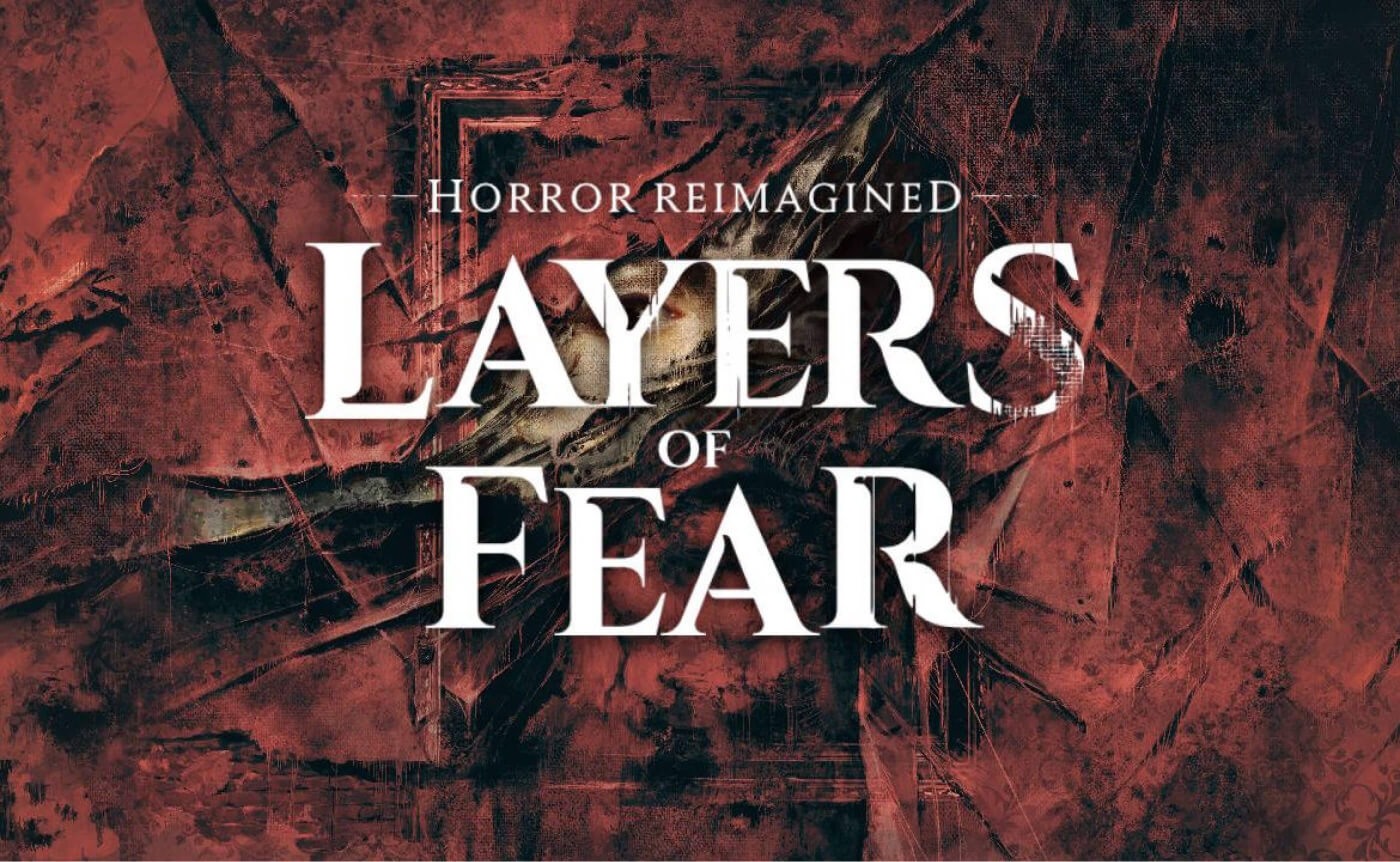 Layers of Fear!