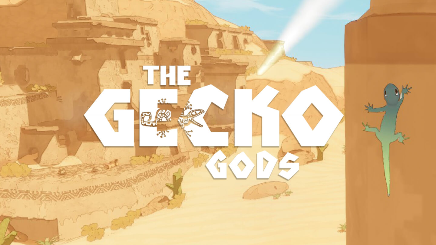 The Gecko Gods!